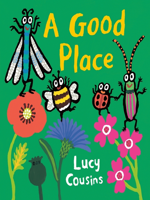 Title details for A Good Place by Lucy Cousins - Available